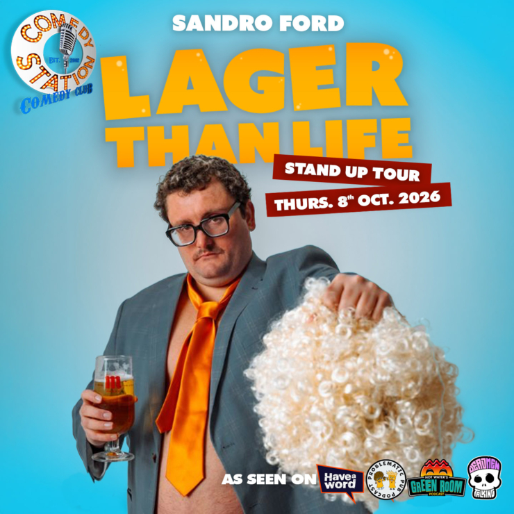 Sandro Ford: Lager Than Life – UK Tour